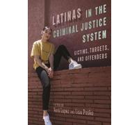 Vera Lopez Latinas in the Criminal Justice System (Copertina rigida)
