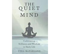 Vera McFarland THE Quiet Mind (Tascabile)