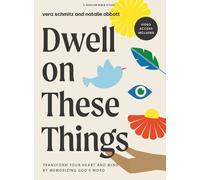 Vera Schmitz Dwell On These Things - Bible Study Book With Video Acc (Tascabile)