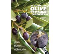 Vera Sergeeva A Guide to Olive Pests and Diseases (Tascabile)