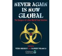 Vera Sharav Never Again Is Now Global (Copertina rigida) (PRESALE 10/09/2026)