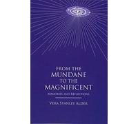 Vera Stanley Alder From the Mundane to the Magnificent (Tascabile)