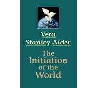 Vera Stanley Alder Initiation of the World (Tascabile)