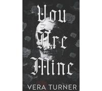 Vera Turner You Are Mine (Tascabile)