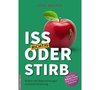 Vera Wagner Jan van Helsing Robert Franz Iss richtig oder stirb (Tascabile)