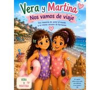 VERA Y MARTINA: Nos vamos de viaje