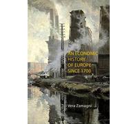 Vera Zamagni An Economic History of Europe Since 1700 (Copertina rigida)