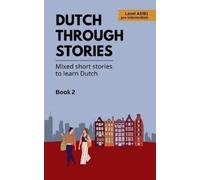 Veraart Dutch Through Stories - Book 2 - Mixed short stories to lear (Tascabile)