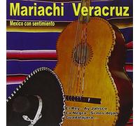 VERACRUZ, MARIACHI - MEXICO CON SENTIMIENTO