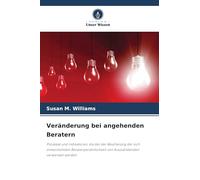 Veränderung bei angehenden Beratern: Prozesse und Indikatoren, die bei der Beurteilung der sich entwickelnden Beraterpersönlichkeit von Auszubildenden verwendet werden