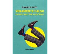 Veramente falso. The very best for a last book