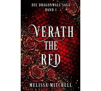 Verath the Red: Eine Slow-Burn-Drachen-Fantasy-Romance-Serie