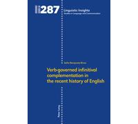Verb-governed infinitival complementation in the recent history of English -2021