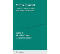 Verba Manent. Livelli Di Cultura In Italia Nella Prima Età Moderna - - 2024