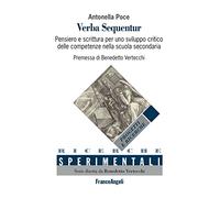 Verba sequentur. Pensiero e scrittura per uno sviluppo critico delle competenze nella scuola secondaria