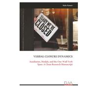 VERBAL CLOSURE DYNAMICS: Auxiliaries, Modals, and the One-Wall Verb Span: A Clean Research Manuscript