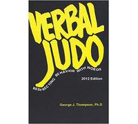 Verbal Judo: Redirecting Behavior with Words