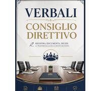 Verbali Consiglio Direttivo: Libro dei Verbali per Associazioni, ASD e Società | 110 Pagine per la Verbalizzazione delle Assemblee e Riunioni Societarie | Formato A4