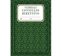 Verbali Consiglio Direttivo: Registro verbali di assemblea soci per associazioni. Libro con pagine numerate. Formato grande 21,59x29,69 cm.