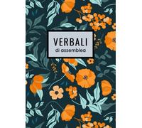 Verbali di Assemblea: Registro Assemblee | 120 Pagine Numerate | Formato A4