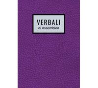 Verbali di Assemblea: Registro Assemblee | 120 Pagine Numerate | Formato A4