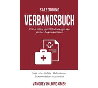Verbandsbuch: Erste Hilfe und Unfallereignisse sicher dokumentieren