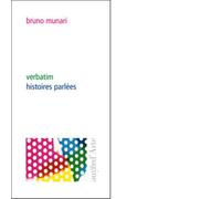 Verbatim, histoires parlées di Bruno Munari - Pagine d'arte, 2013