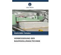VERBESSERUNG DER BAUMWOLLMAHLTECHNIK