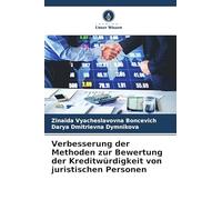 Verbesserung der Methoden zur Bewertung der Kreditwürdigkeit von juristischen Personen
