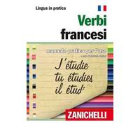 Verbi francesi. Manuale pratico per l'uso