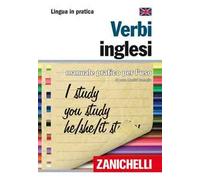 Verbi inglesi. Manuale pratico per l'uso