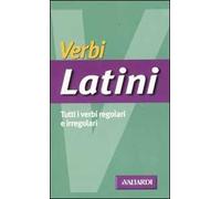 Verbi latini. Tutti i verbi regolari e irregolari