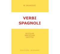Verbi spagnoli. Regolari, irregolari, difettivi