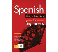 Verblix Marta Torres Sánchez Spanish Short Stories for Beginners (Tascabile)