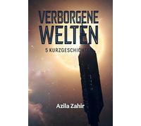 Verborgene Welten 5 Kurzgeschichten