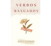 VERBOS RASGADOS: Onde a palavra cura