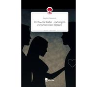 Verbotene Liebe - Gefangen zwischen zwei Herzen. Life is a Story - story.one