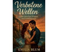 Verbotene Wellen - Liebe zwischen Klippen und Geheimnissen