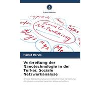 Verbreitung der Nanotechnologie in der Türkei: Soziale Netzwerkanalyse: Soziale Netzwerkanalyse als Instrument zur Darstellung der Zusammenarbeit zwischen Wissenschaftlern