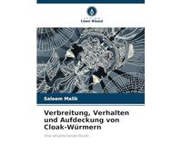 Verbreitung, Verhalten und Aufdeckung von Cloak-Würmern: Eine vergleichende Studie