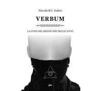 Verbum - La fine del regno dei mille anni: 2
