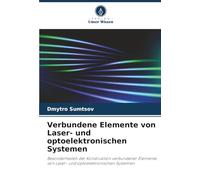 Verbundene Elemente von Laser- und optoelektronischen Systemen: Besonderheiten der Konstruktion verbundener Elemente von Laser- und optoelektronischen Systemen