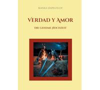 Verdad y Amor: Die geheime Hochzeit: 4