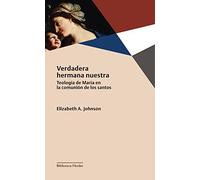 Verdadera hermana nuestra; Teología de María en la comunicación de los Santos