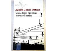 Verdaderas historias extraordinarias : cuentos reunidos