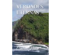 VERDADES ETERNAS: (POEMAS)