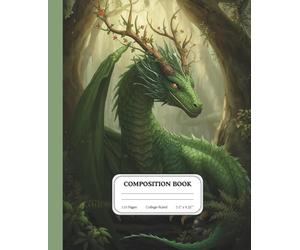 Verdant Myth Dragon Journal | College Ruled Notebook with Botanical Fantasy Art | Ancient Forest Dragon Composition Book: Crafted for calm focus and imaginative expression