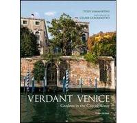 Verdant Venice. Gardens in the city of water