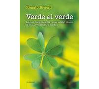 Verde al verde. Contro i disegni opachi e i sogni asfaltati di nero di chi non vuole bene ai bambini