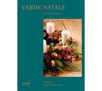 Verde Natale. Decorazioni d'autore. Ediz. a colori